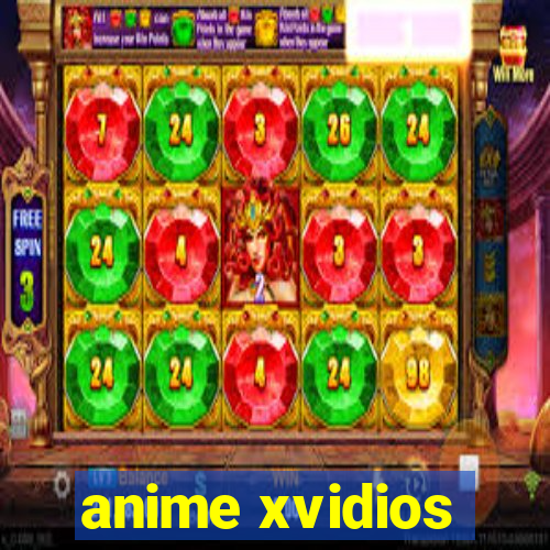 anime xvidios